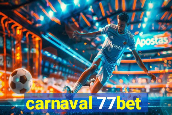 carnaval 77bet